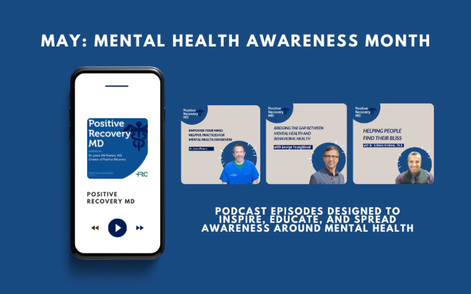 Empower Mental Health: 3 Podcast Episodes to Inspire Awareness and Action