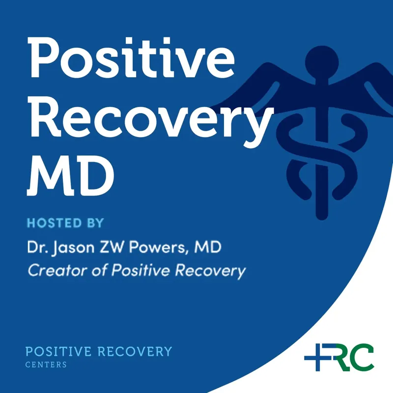 Positive Recovery MD podcast cover art